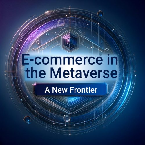 A sophisticated and professional image showcasing the text 'E-commerce in the Metaverse: A-New Frontier'.